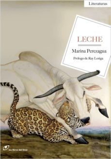 Libros para descargar en kindle gratis LECHE 9788415070306 RTF de MARINA PEREZAGUA