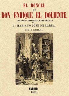 Descargando libros a ipod EL DONCEL DE DON ENRIQUE EL DOLIENTE (Spanish Edition) ePub 9788415131106 de MARIANO JOSE DE LARRA