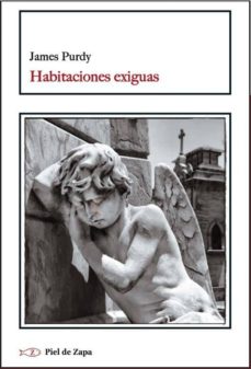 Descarga de la vista completa del libro de Google HABITACIONES EXIGUAS en español 9788415216506 de JAMES PURDY