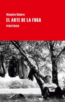 Ebook descargar gratis en ingles EL ARTE DE LA FUGA in Spanish 9788416291106 de VICENTE VALERO MARI PDB RTF
