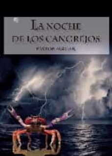 La mejor descarga gratuita de libros electrónicos LA NOCHE DE LOS CANGREJOS