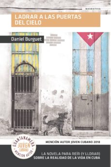 Descarga gratuita de libros de itouch. LADRAR A LAS PUERTAS DEL CIELO 9788417283506 en español de DANIEL  BURGUET