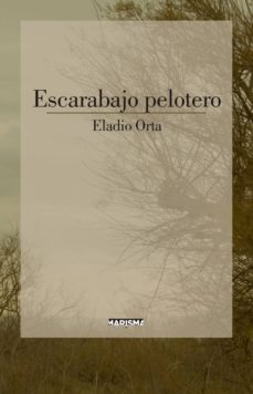 Descargar gratis libros kindle EL ESCARABAJO PELOTERO en español de ELADIO ORTA PDB MOBI CHM 9788417318406