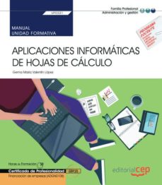 Descargar ebook en formato pdf gratis MANUAL. APLICACIONES INFORMÁTICAS DE HOJAS DE CÁLCULO (TRANSVERSA L: UF0321). FINANCIACIÓN DE EMPRESAS (ADGN0108). CERTIFICADOS DE PROFESIONALIDAD iBook 9788418160806 in Spanish