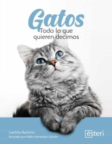 Google descarga gratuita de libros electrónicos kindle GATOS. TODO LO QUE QUIEREN DECIRNOS en español de  9788418498206