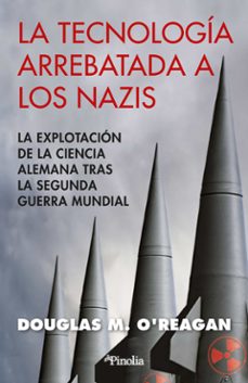 Pdf de descargar ebooks gratis LA TECNOLOGÍA ARREBATADA A LOS NAZIS RTF iBook