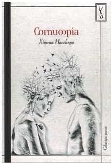 Descarga de libros pdb CORNUCOPIA de XIMENA MANCHEGO 9788419126306 (Literatura española) PDF
