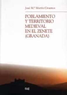 Portada de POBLAMIENTO Y TERRITORIO MEDIEVAL EN EL ZENETE