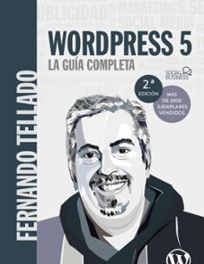Descargar gratis ibook WORDPRESS 5: LA GUÍA COMPLETA in Spanish de FERNANDO TELLADO 9788441540606