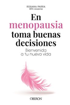 EN MENOPAUSIA TOMA BUENAS DECISIONES