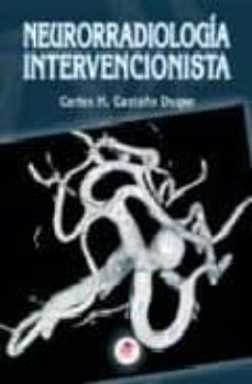 Descargar libros de audio en línea NEURORRADIOLOGIA INTERVENCIONISTA (Literatura española) 9788449702006 de CARLOS H CASTAÑO DUQUE iBook ePub PDF