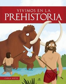 Portada de VIVIMOS EN LA PREHISTORIA