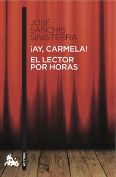 Descarga gratuita de libros en pdf. ¡AY, CARMELA!; EL LECTOR POR HORAS CHM DJVU PDF in Spanish