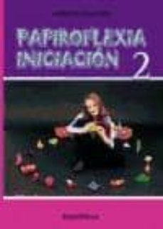 Descargar libros para iphone gratis PAPIROFLEXIA INICIACION 2 (Literatura española) 9788484122906 MOBI de VICENTE PALACIOS