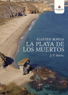 Libros descargables gratis para psp ALGUIEN RONDA LA PLAYA DE LOS MUERTOS de SANCHEZ  9788491759706