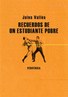 Descargar libro completo RECUERDOS DE UN ESTUDIANTE POBRE de JULES VALLÈS 