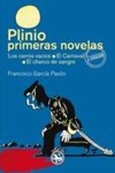 Amazon descarga audiolibros PLINIO / PRIMERAS NOVELAS: LOS CARROS VACIOS; EL CARNAVAL; EL CHA RCO DE SANGRE iBook CHM 9788494239106 de FRANCISCO GARCIA PAVON in Spanish