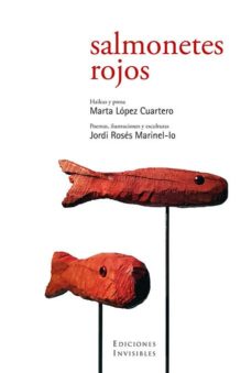 Libros gratis para descargar a reproductores de mp3. SALMONETES ROJOS PDB 9788494561306 (Literatura española) de MARTA LOPEZ CUARTERO, JORDI ROSES