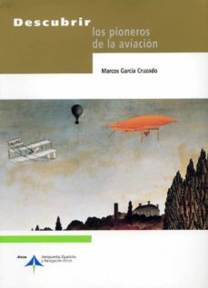Descargar DESCUBRIR LOS PIONEROS DE LA AVIACION gratis pdf - leer online