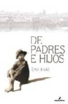 Descarga de libros de Google descarga gratuita en pdf. DE PADRES E HIJOS in Spanish  9788496614406