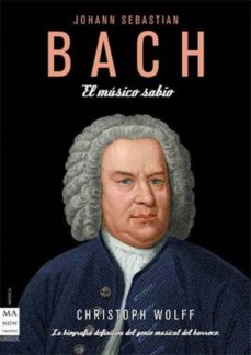 Descargar BACH: EL MUSICO SABIO gratis pdf - leer online