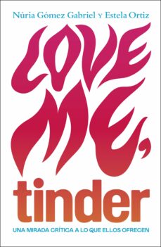 Descargar LOVE ME, TINDER gratis pdf - leer online