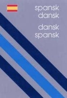 Descargar libros gratis de epub google SPANSK-DANSK-DANSK-SPANSK 9788702031706 (Literatura española) de MARIA DIAZ-VARELA, ULLA WINDING 