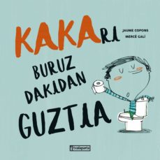 Portada de KAKARI BURUZ DAKIDAN GUZTIA