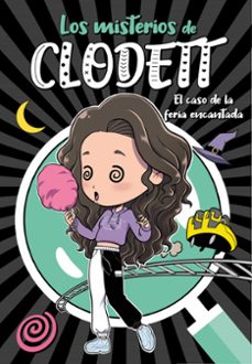Portada de LOS MISTERIOS DE CLODETT 3: EL CASO DE LA FERIA ENCANTADA