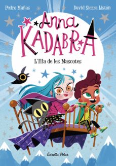 Portada de ANNA KADABRA 5. L'ILLA DE LES MASCOTES (EBOOK)