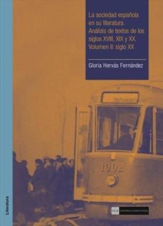 Portada de LA SOCIEDAD ESPAÑOLA EN SU LITERATURA. SELECCION Y ANALISIS DE TEXTOS DE LOS SIGLOX XVIII, XIX