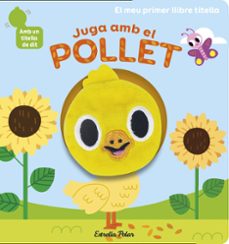 Portada de JUGA AMB EL POLLET. LLIBRE TITELLA