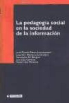 Portada de LA PEDAGOGIA SOCIAL EN LA SOCIEDAD DE LA INFORMACION