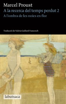 Portada de A L OMBRA DE LES NOIES EN FLOR. A LA RECERCA DEL TEMPS PERDUT 2