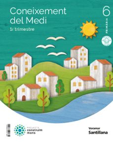 Portada de CONEIXEMENT DEL MEDI 6º EDUCACION PRIMARIA CONSTRUIM MONS