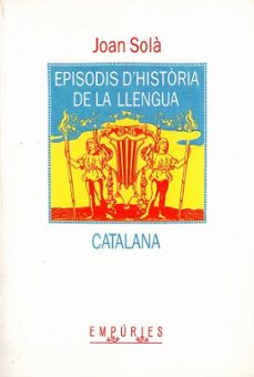 Portada de EPISODIS D HISTORIA DE LA LLENGUA CATALANA