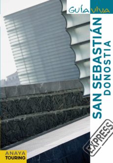 Portada de SAN SEBASTIAN - DONOSTIA 2011 (GUIA VIVA EXPRESS)