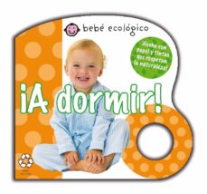 Portada de ¡A DORMIR! (TIC-TAC: BEBE ECOLOGICO)