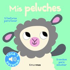 Portada de MIS PELUCHES. TOCA Y ESCUCHA