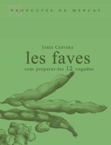 Portada de LES FAVES COM PREPARA-LES 12 VEGADES