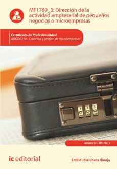 Portada de DIRECCIN DE LA ACTIVIDAD EMPRESARIAL DE PEQUEOS NEGOCIOS O MICROEMPRESAS. ADGD0210 - CREACIN Y GESTIN DE MICROEMPRESAS
