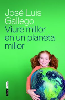 Portada de VIURE MILLOR EN UN PLANETA MILLOR