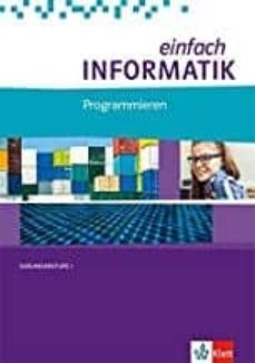 Descargar gratis libros PROGRAMMIEREN: SEKUNDARSTUFE I (EINFACH INFORMATIK, BUNDESAUSGABE AB 2018)