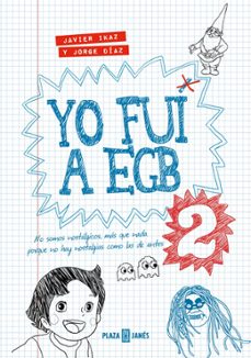 YO FUI A EGB 2 (EDICIÓN 10º ANIVERSARIO)