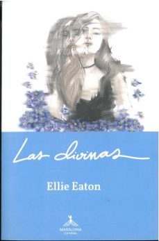 Descarga gratuita de libros electrónicos para teléfonos Android LAS DIVINAS de ELLIE EATON 9788412494716 RTF
