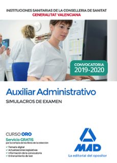 Descarga gratuita de libros de audio inspiradores. AUXILIAR ADMINISTRATIVO DE LA CONSELLERIA DE SANITAT DE LA GENERALITAT VALENCIANA. SIMULACROS DE EXAMEN (Literatura española) 9788414233016 de  PDB ePub