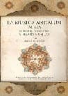 Descargar LA MUSICA ANDALUSI: AL-ALA. HISTORIA, CONCEPTOS Y TEORIA MUSICAL gratis pdf - leer online