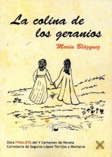 Descargas en línea de libros LA COLINA DE LOS GERANIOS MOBI DJVU de M. BLAZQUEZ 9788416005116 (Spanish Edition)