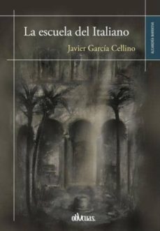 Descarga gratuita de libros de audio en inglés. LA ESCUELA DEL ITALIANO de JAVIER GARCIA CELINO 9788416118816 en español