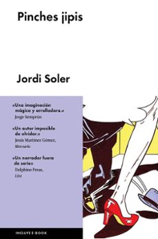 Descargar libros electrónicos gratis best sellers PINCHES JIPIS de JORDI SOLER (Spanish Edition) CHM